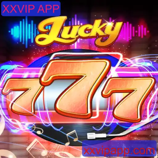 Explorando o Fascinante Mundo de Lucky777 e Sua Conexão com XXVIP APP